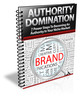 Thumbnail Authority Domination - 7 steps to become an authority! (PLR)
