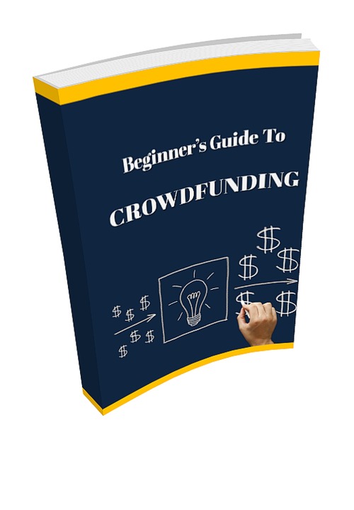 Product picture Beginners Guide To CROWDFUNDING - With Resale Rights