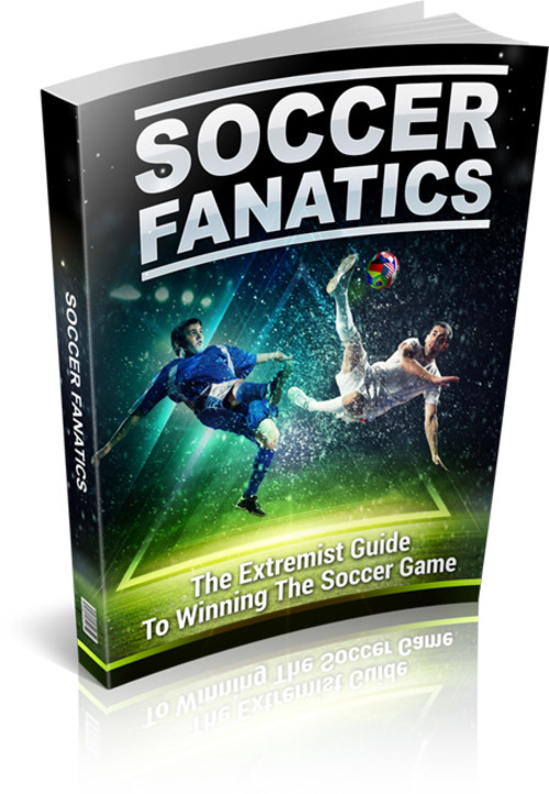 Product picture Soccer Fanatics - Guide to winning the soccer game! (MRR)